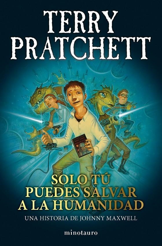 JOHNNY MAXWELL Nº01: SOLO TU PUEDES SALVAR A LA HUMANIDAD [RUSTICA] | PRATCHETT, TERRY | Akira Comics  - libreria donde comprar comics, juegos y libros online