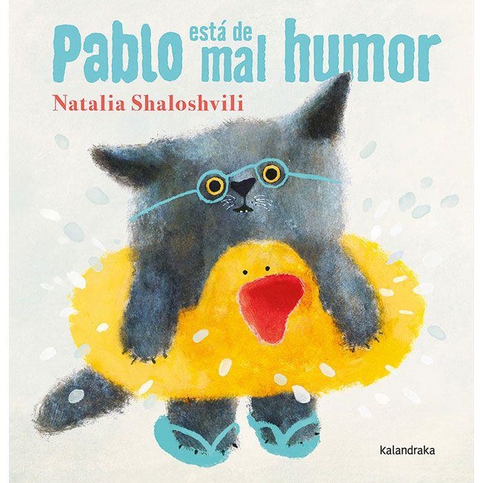 PABLO ESTA DE MAL HUMOR [CARTONE] | SHALOSHVILI, NATALIA | Akira Comics  - libreria donde comprar comics, juegos y libros online