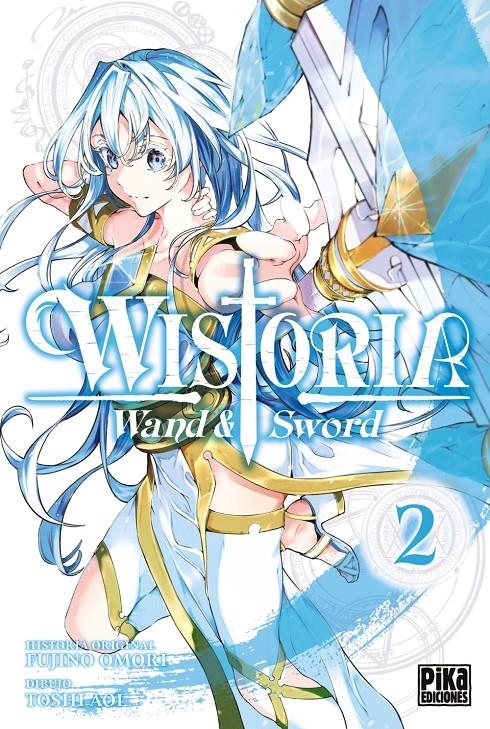 WISTORIA: WAND & SWORD Nº02 [RUSTICA] | TOSHI, AOI / FUJINO, OMORI | Akira Comics  - libreria donde comprar comics, juegos y libros online