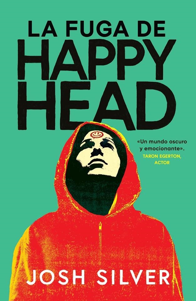 FUGA DE HAPPY HEAD, LA (HAPPY HEAD 2) [RUSTICA] | SILVER, JOSH | Akira Comics  - libreria donde comprar comics, juegos y libros online