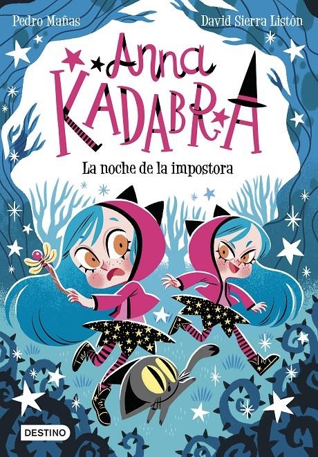 ANNA KADABRA Nº15: LA NOCHE DE LA IMPOSTORA [RUSTICA] | MAÑAS, PEDRO / SIERRA LISTON, DAVID | Akira Comics  - libreria donde comprar comics, juegos y libros online