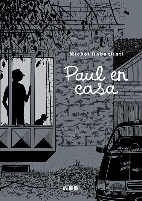 PAUL EN CASA [RUSTICA] | RABAGLIATI, MICHEL | Akira Comics  - libreria donde comprar comics, juegos y libros online