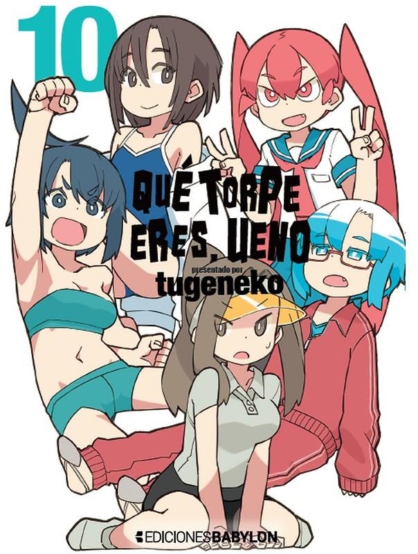 QUE TORPE ERES, UENO Nº10 [RUSTICA] | TUGENEKO | Akira Comics  - libreria donde comprar comics, juegos y libros online