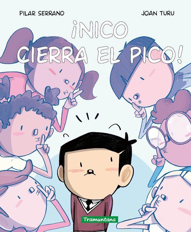 NICO CIERRA EL PICO! [CARTONE] | SERRANO, PILAR / TURU, JOAN | Akira Comics  - libreria donde comprar comics, juegos y libros online