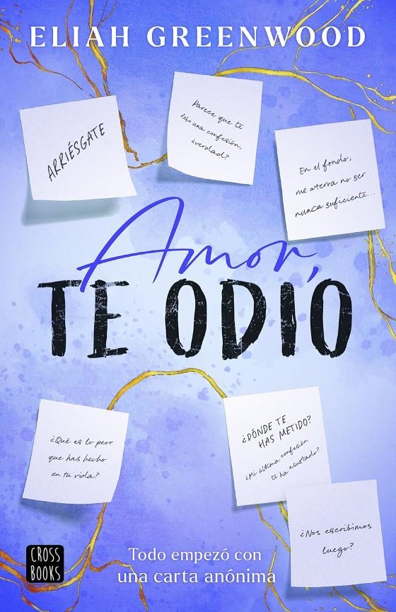 AMOR, TE ODIO [RUSTICA] | GREENWOOD, ELIAH | Akira Comics  - libreria donde comprar comics, juegos y libros online