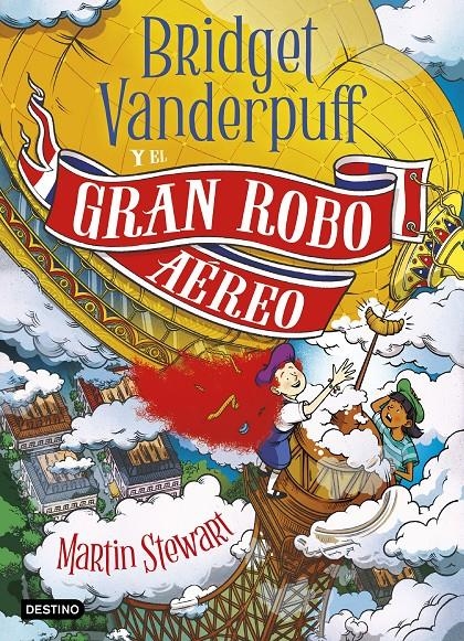 BRIDGET VANDERPUFF Nº03: BRIDGET VANDERPUFF Y EL GRAN ROBO AEREO [RUSTICA] | STEWART, MARTIN | Akira Comics  - libreria donde comprar comics, juegos y libros online