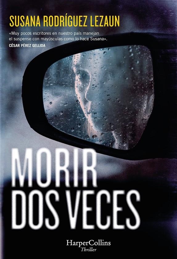 MORIR DOS VECES [RUSTICA] | RODRIGUEZ LEZAUN, SUSANA | Akira Comics  - libreria donde comprar comics, juegos y libros online