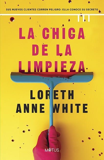 CHICA DE LA LIMPIEZA, LA [RUSTICA] | WHITE, LORETH ANNE | Akira Comics  - libreria donde comprar comics, juegos y libros online