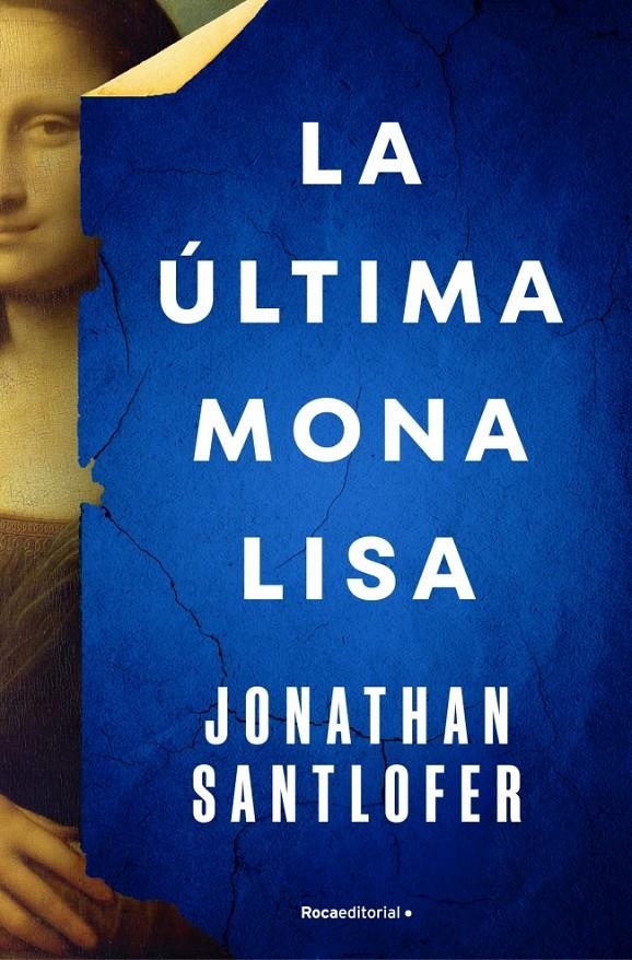 ULTIMA MONA LISA, LA [RUSTICA] | SANTLOFER, JONATHAN | Akira Comics  - libreria donde comprar comics, juegos y libros online