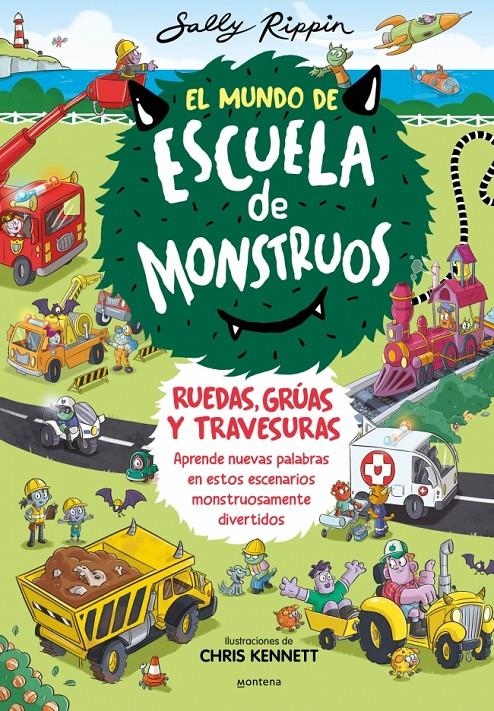 MUNDO DE ESCUELA DE MONSTRUOS, EL: RUEDAS, GRUAS Y TRAVESURAS [CARTONE] | RIPPIN, SALLY | Akira Comics  - libreria donde comprar comics, juegos y libros online