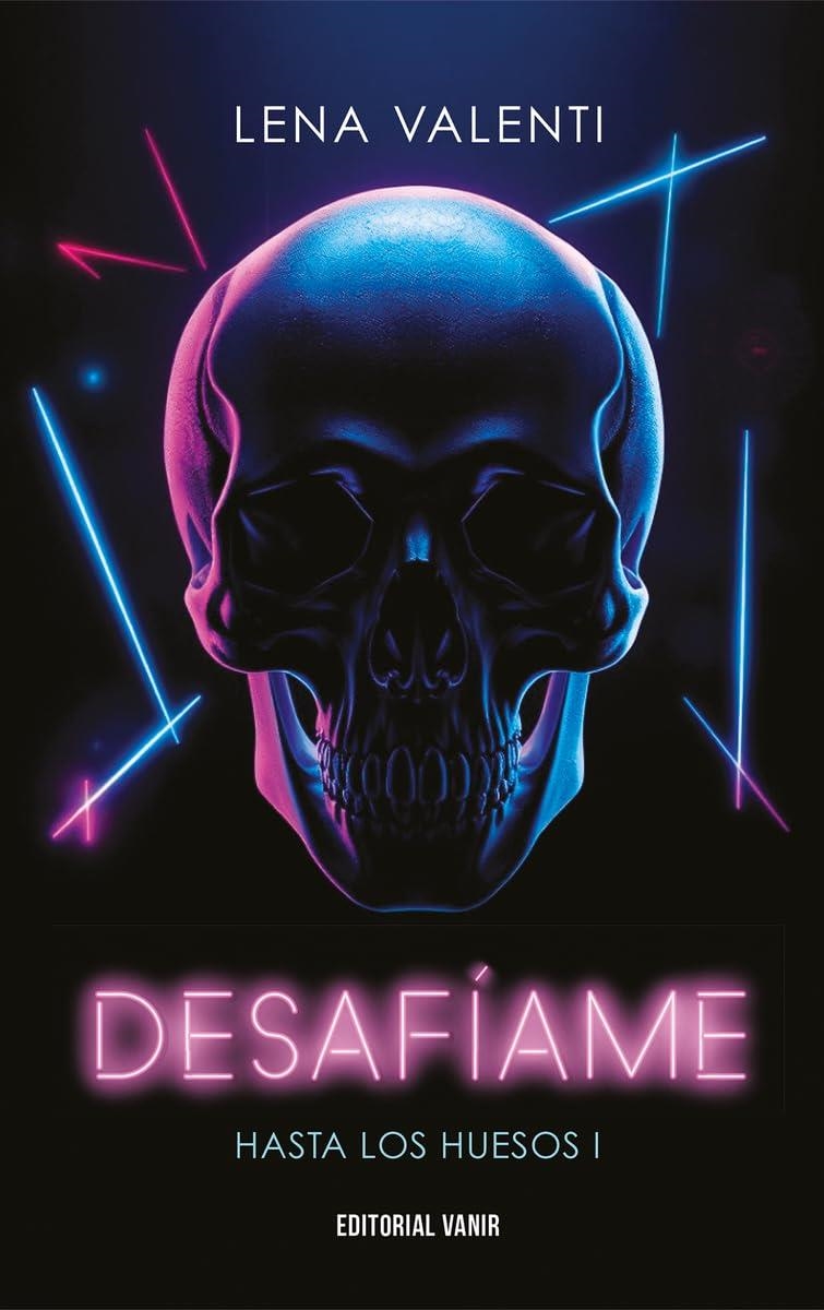 DESAFIAME (HASTA LOS HUESOS 1) (EDICION 2025) [RUSTICA] | VALENTI, LENA | Akira Comics  - libreria donde comprar comics, juegos y libros online