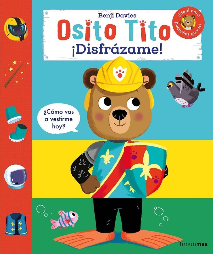 OSITO TITO: ¡DISFRAZAME! [CARTONE] | DAVIES, BENJI | Akira Comics  - libreria donde comprar comics, juegos y libros online