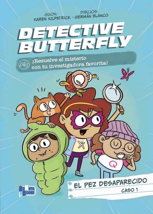 DETECTIVE BUTTERFLY, CASO 1: EL PEZ DESAPARECIDO [RUSTICA] | KILPATRICK, KAREN | Akira Comics  - libreria donde comprar comics, juegos y libros online