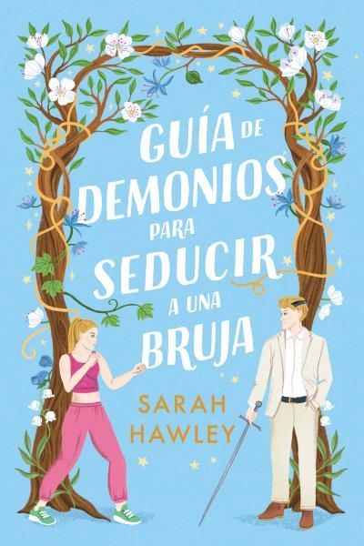 GUIA DE DEMONIOS PARA SEDUCIR A UNA BRUJA [RUSTICA] | HAWLEY, SARAH | Akira Comics  - libreria donde comprar comics, juegos y libros online