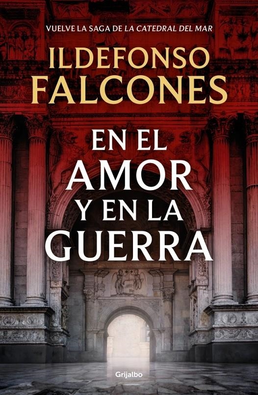 EN EL AMOR Y EN LA GUERRA (LA CATEDRAL DEL MAR 3) [CARTONE] | FALCONES, ILDEFONSO | Akira Comics  - libreria donde comprar comics, juegos y libros online