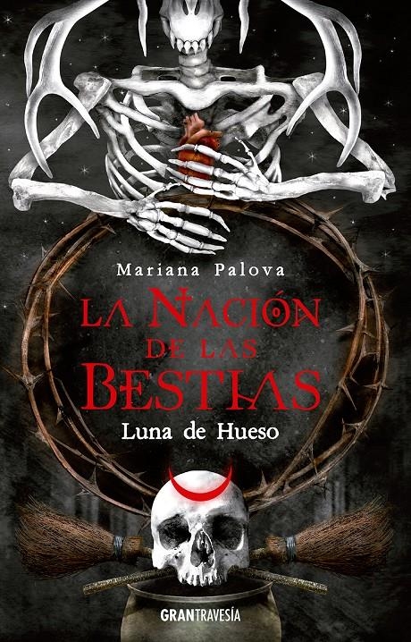 LUNA DE HUESO (LA NACION DE LAS BESTIAS 3) [RUSTICA] | PALOVA, MARIANA | Akira Comics  - libreria donde comprar comics, juegos y libros online