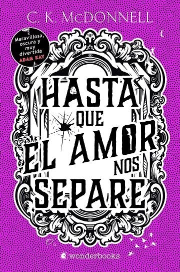 HASTA QUE EL AMOR NOS SEPARE (STRANGER TIMES 3) [RUSTICA] | MCDONNELL, C. K. | Akira Comics  - libreria donde comprar comics, juegos y libros online