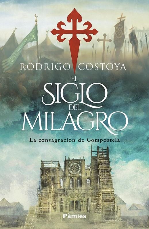 SIGLO DEL MILAGRO, EL [RUSTICA] | COSTOYA, RODRIGO | Akira Comics  - libreria donde comprar comics, juegos y libros online