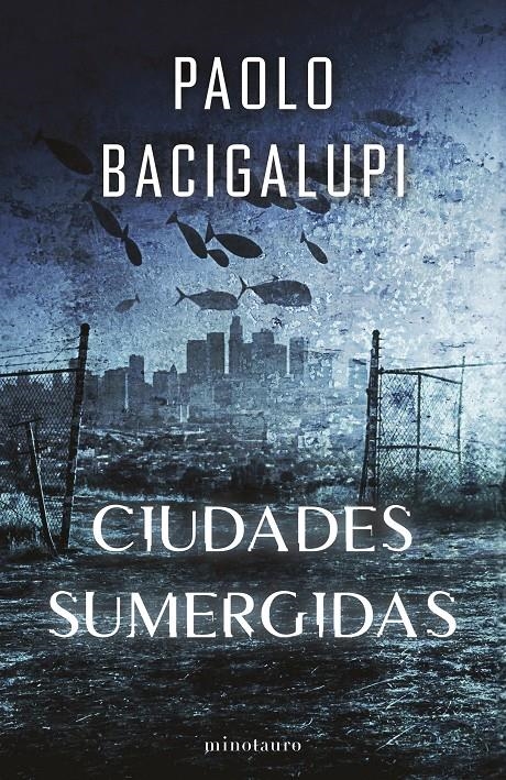 SHIP BREAKER Nº02: CIUDADES SUMERGIDAS [RUSTICA] | BACIGALUPI, PAOLO | Akira Comics  - libreria donde comprar comics, juegos y libros online