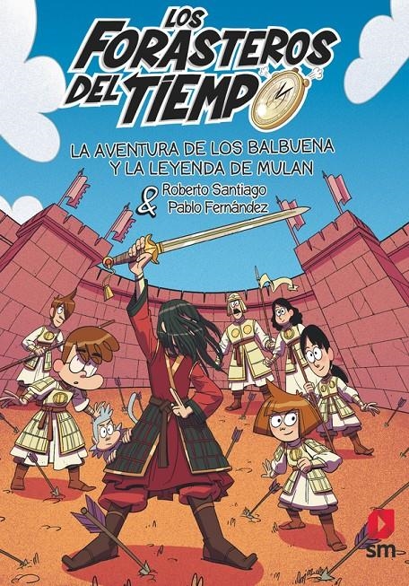 FORASTEROS DEL TIEMPO, LOS Nº19: LA AVENTURA DE LOS BALBUENA Y LA LEYENDA DE MULAN [RUSTICA] | SANTIAGO, ROBERTO / FERNANDEZ, PABLO | Akira Comics  - libreria donde comprar comics, juegos y libros online