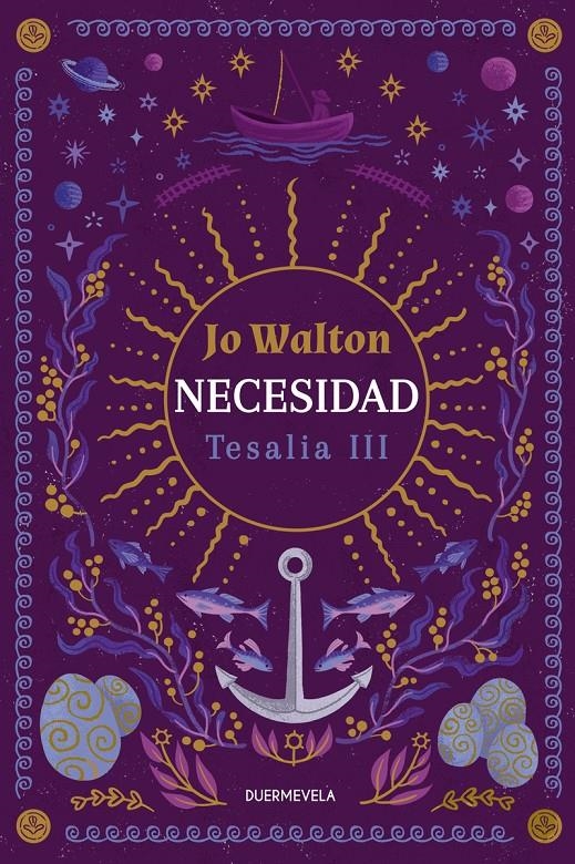 NECESIDAD (TESALIA 3) [RUSTICA] | WALTON, JO | Akira Comics  - libreria donde comprar comics, juegos y libros online