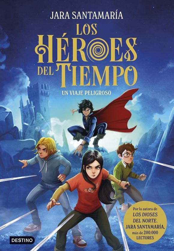 HEROES DEL TIEMPO, LOS Nº01: UN VIAJE PELIGROSO [CARTONE] | SANTAMARIA, JARA | Akira Comics  - libreria donde comprar comics, juegos y libros online