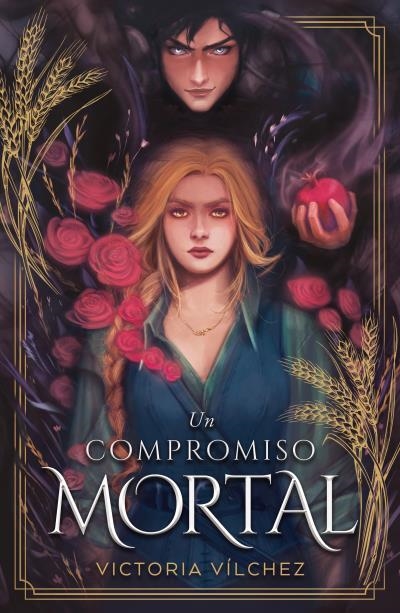 UN COMPROMISO MORTAL [RUSTICA] | VÍLCHEZ, VICTORIA | Akira Comics  - libreria donde comprar comics, juegos y libros online