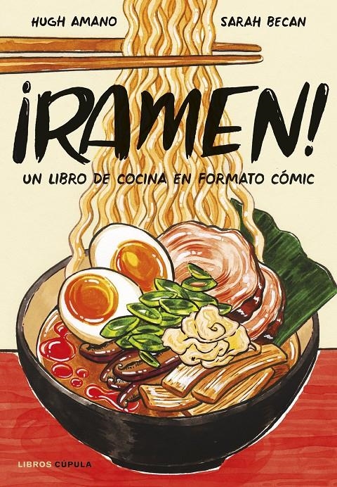 RAMEN!: UN LIBRO DE COCINA EN FORMATO COMIC [RUSTICA] | AMANO / BECAN | Akira Comics  - libreria donde comprar comics, juegos y libros online