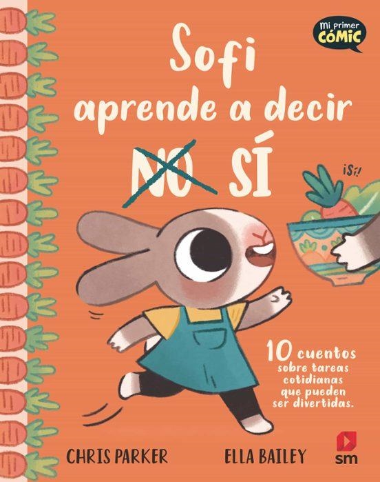 SOFI APRENDE A DECIR SI [CARTONE] | PARKER, CHRIS / BAILEY, ELLA | Akira Comics  - libreria donde comprar comics, juegos y libros online