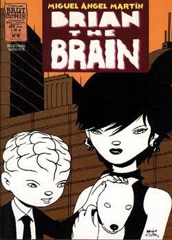 BRIAN THE BRAIN Nº06 | MARTIN, MIGUEL A. | Akira Comics  - libreria donde comprar comics, juegos y libros online