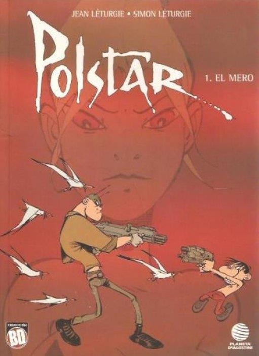 COLECCION BD Nº14: POLSTAR (PARTE 1): MERO, EL | LETURGIE, JEAN / LETURGIE, SIMON | Akira Comics  - libreria donde comprar comics, juegos y libros online