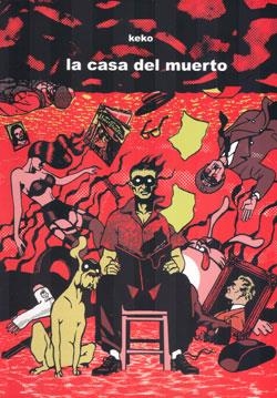 CASA DEL MUERTO, LA [RUSTICA] | KEKO | Akira Comics  - libreria donde comprar comics, juegos y libros online