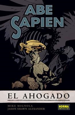 ABE SAPIEN Nº01: EL AHOGADO [RUSTICA] | MIGNOLA / SHAWN | Akira Comics  - libreria donde comprar comics, juegos y libros online