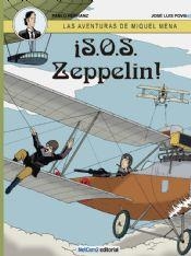 AVENTURAS DE MIQUEL MENA, LAS Nº2: ¡S.O.S. ZEPELIN! [CARTONE] | HERRANZ, PABLO / POVO, JOSE LUIS | Akira Comics  - libreria donde comprar comics, juegos y libros online