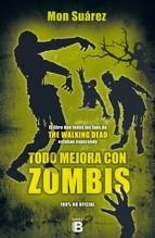 TODO MEJORA CON ZOMBIS [RUSTICA] | SUAREZ, MON | Akira Comics  - libreria donde comprar comics, juegos y libros online