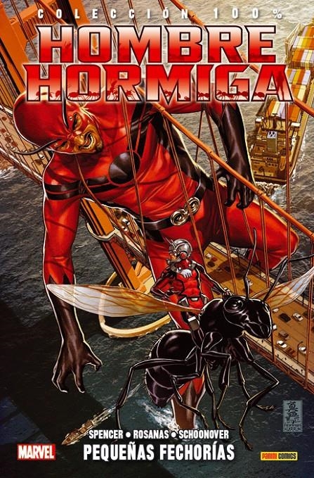 HOMBRE HORMIGA Nº03: PEQUEÑAS FECHORIAS (COLECCION 100% MARVEL) [RUSTICA] | SPENCER, NICK / ROSANAS, RAMON | Akira Comics  - libreria donde comprar comics, juegos y libros online