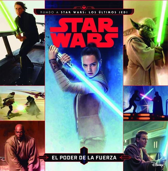 STAR WARS RUMBO A STAR WARS: LOS ULTIMOS JEDI EL PODER DE LA FUERZA [CARTONE] | Akira Comics  - libreria donde comprar comics, juegos y libros online