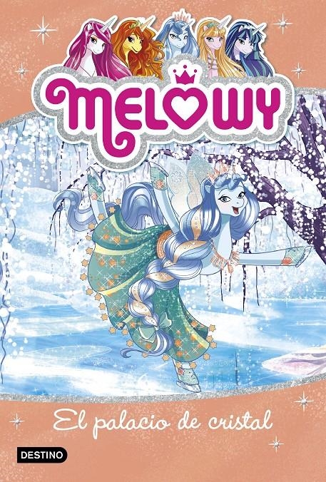 MELOWY Nº09: EL PALACIO DE CRISTAL [RUSTICA] | STAR, DANIELLE | Akira Comics  - libreria donde comprar comics, juegos y libros online