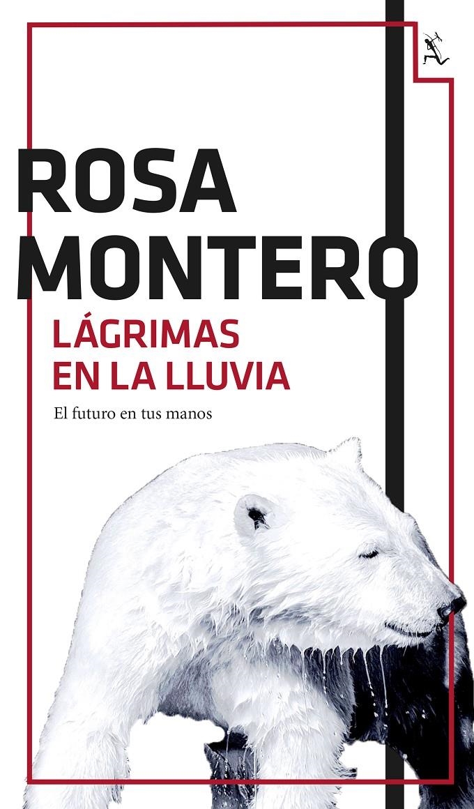 LAGRIMAS EN LA LLUVIA (SERIE BRUNA HUSKY 1) [RUSTICA] | MONTERO, ROSA | Akira Comics  - libreria donde comprar comics, juegos y libros online