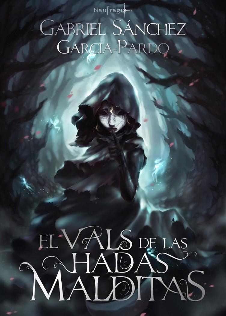 VALS DE LAS HADAS MALDITAS, EL [RUSTICA] | SANCHEZ GARCIA-PARDO, GABRIEL | Akira Comics  - libreria donde comprar comics, juegos y libros online