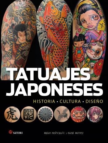 TATUAJES JAPONESES [RUSTICA] | ASHCRAFT, BRIAN / BENNY, HORI | Akira Comics  - libreria donde comprar comics, juegos y libros online