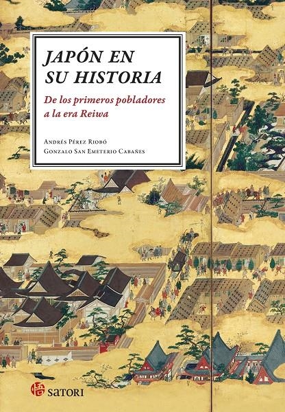 JAPON EN SU HISTORIA [RUSTICA] | PEREZ RIOBO, ANDRES / SAN EMETERIO CABAÑES, GONZALO | Akira Comics  - libreria donde comprar comics, juegos y libros online