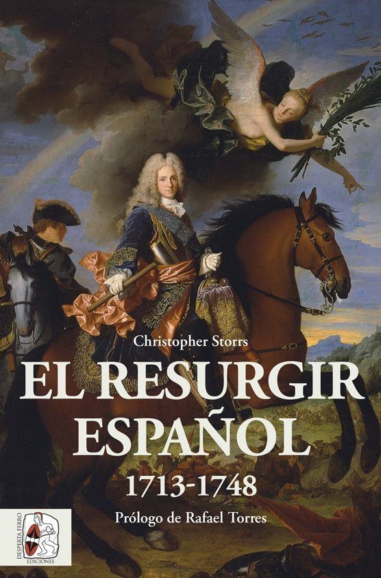 RESURGIR ESPAÑOL, EL (1713-1748) [RUSTICA] | STORRS, CHRISTOPHER | Akira Comics  - libreria donde comprar comics, juegos y libros online