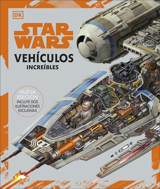 STAR WARS: VEHICULOS INCREIBLES (NUEVA EDICION, CON DOS ILUSTRACIONES EXCLUSIVAS) [CARTONE] | Akira Comics  - libreria donde comprar comics, juegos y libros online