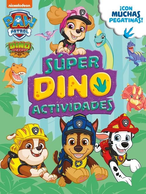 PAW PATROL PATRULLA CANINA SUPER DINO ACTIVIDADES [RUSTICA] | Akira Comics  - libreria donde comprar comics, juegos y libros online