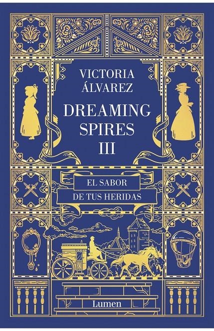 SABOR DE TUS HERIDAS, EL (DREAMING SPIRES 3) [RUSTICA] | ALVAREZ, VICTORIA | Akira Comics  - libreria donde comprar comics, juegos y libros online