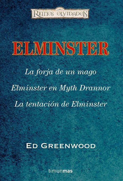 ESTUCHE ELMINSTER EL MAGO:  ELMINSTER+ LA FORJA DE UN MAGO+ ELMINSTER EN MYTH DRANNOR+ LA TENTACION DE ELMINSTER [CARTONE] | GREENWOOD, ED | Akira Comics  - libreria donde comprar comics, juegos y libros online