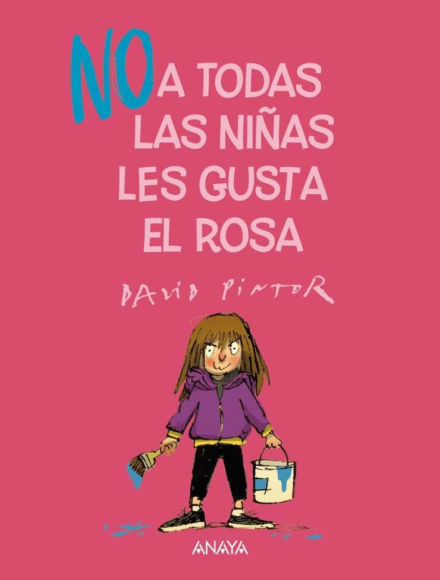 NO A TODAS LAS NIÑAS LES GUSTA EL ROSA [CARTONE] | PINTOR, DAVID | Akira Comics  - libreria donde comprar comics, juegos y libros online