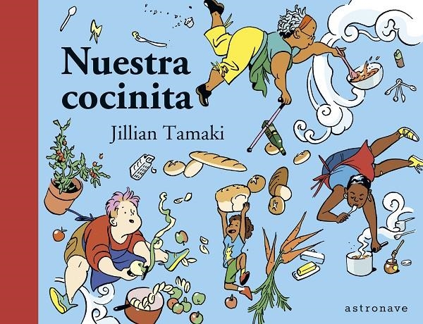 NUESTRA COCINITA [CARTONE] | TAMAKI, JILLIAN | Akira Comics  - libreria donde comprar comics, juegos y libros online