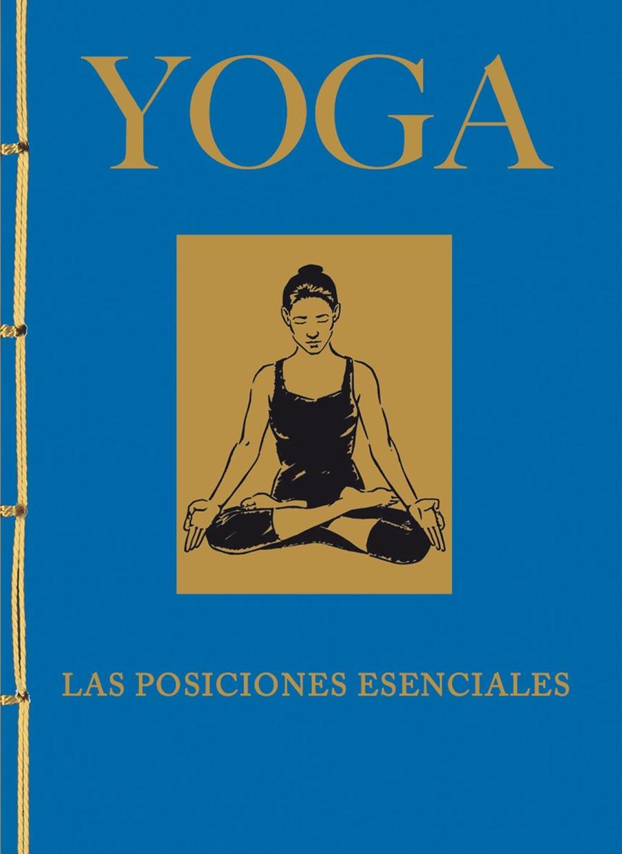 YOGA: LAS POSICIONES ESENCIALES [CARTONE] | LYSYCIA, JACQUELINE MAY | Akira Comics  - libreria donde comprar comics, juegos y libros online